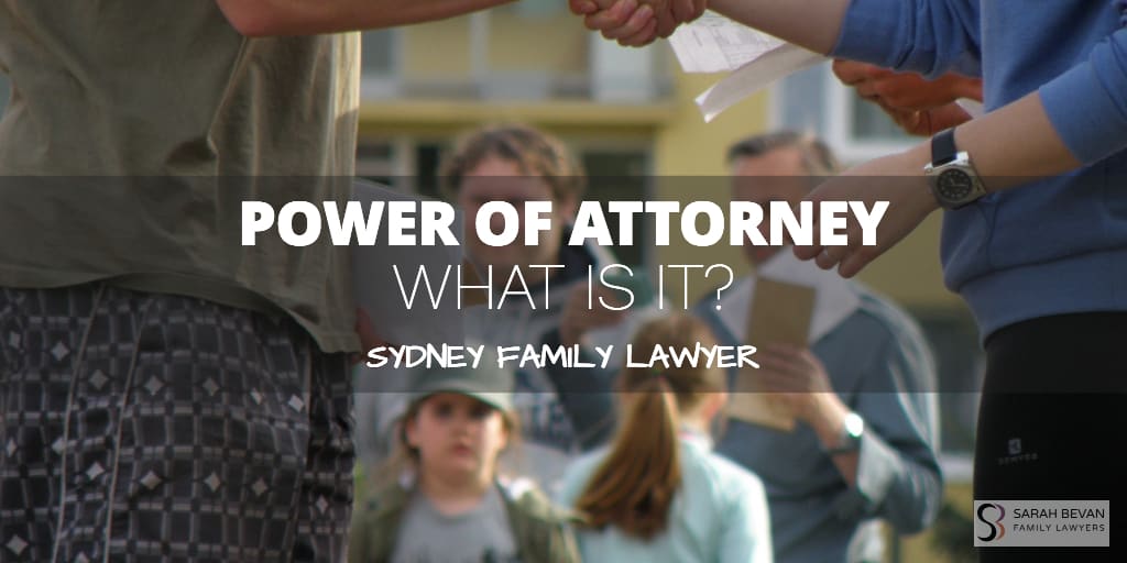 Power of Attorney Family Lawyer Sydney