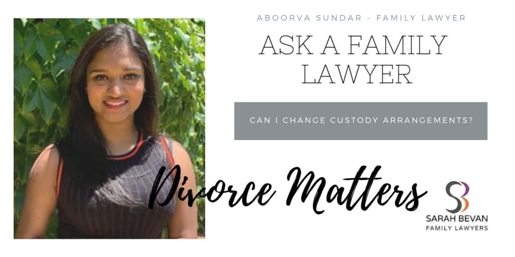 Changing custody arrangements - Family Lawyer Sydney