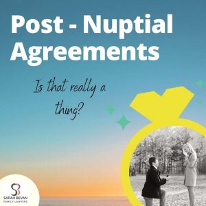 Post Nuptial Agreement Binding Financial BFA Lawyer