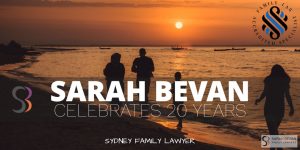 Sarah Bevan Celebrates 20 years as a family Lawyers