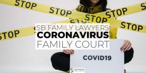 COVID-19 Parenting Orders and Arrangement Sarah Bevan Family Lawyers Sydney & Parramatta